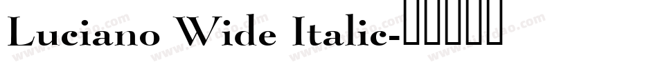 Luciano Wide Italic字体转换